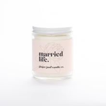 Load image into Gallery viewer, MARRIED LIFE • Non Toxic Soy Candle
